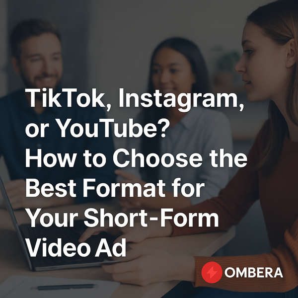 How to Choose the Right Format for Your Video Ad: TikTok, Instagram, or YouTube?